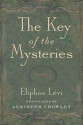 The Key of the Mysteries - Éliphas Lévi