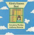 Kirsty Knows Best - Annalena McAfee, Anthony Browne