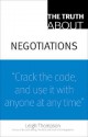 The Truth About Negotiations - Leigh Thompson