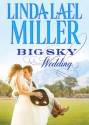 Big Sky Wedding (Mills & Boon M&B) - Linda Lael Miller