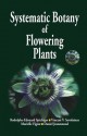 Systematic Botany of Flowering Plants: A New Phytogenetic Approach of the Angiosperms of the Temperate and Tropical Regions - R-E Spichiger, Vincent Savolainen, Murielle Figeat, Mathieu Perret, R-E Spichiger