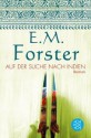 Auf Der Suche Nach Indien: Roman - E.M. Forster