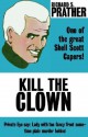 Kill the Clown - Richard S. Prather