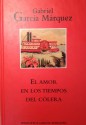 El amor en los tiempos del cólera - Gabriel García Márquez