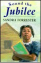 Sound the Jubilee - Sandra Forrester