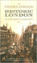 Historic London: An Explorer's Companion - Stephen Inwood