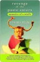 Revenge of the Paste Eaters: Memoirs of a Misfit - Cheryl Peck