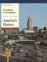 Documents to Accompany America's History, Volume 2: Since 1865 - Kevin J. Fernlund