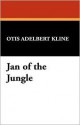 Jan of the Jungle - Otis Adelbert Kline