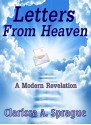 Letters from Heaven - Clarissa A. Sprague, Lee Allen Howard