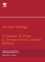 Life Cycle Tribology: 31st Leeds-Lyon Tribology Symposium - Duncan Dowson, M. Priest, G. Dalmaz