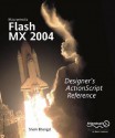 Macromedia Flash Designer's Actionscript 2.0 Reference - Sham Bhangal, Glen Rhodes