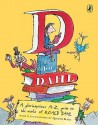 D Is for Dahl: A Gloriumptious A-Z Guide to the World of Roald Dahl - Wendy Cooling