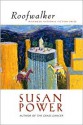 Roofwalker - Susan Power