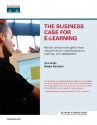 The Business Case for E-Learning - Nader A. Nanjiani, Tom Kelly