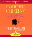 It's Ok If You're Clueless: And 23 More Tips for the College Bound - Terry McMillan, Patricia R. Floyd