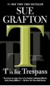 T is for Trespass (Kinsey Millhone Mystery) - Sue Grafton