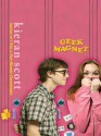 Geek Magnet - Kieran Scott