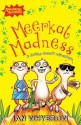 Meerkat Madness (Awesome Animals) - Ian Whybrow