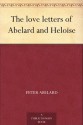 The love letters of Abelard and Heloise - Heloise, Pierre Abélard, Ralph Seymour