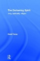 The Darkening Spirit: Jung, Spirituality, Religion - David Tacey