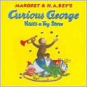 Curious George Visits a Toy Store - Margret Rey, H.A. Rey, Martha Weston