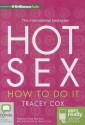 Hot Sex: How to Do It - Tracey Cox, Fiona MacLeod