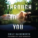 Through to You (Audio) - Emily Hainsworth, Jesse Bernstein