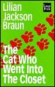 The Cat Who Went Into the Closet (Cat Who..., #15) - Lilian Jackson Braun