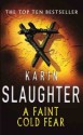 A Faint Cold Fear - Karin Slaughter