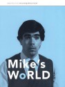 Mike's World - Michael Smith, Joshua White