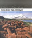 Resources Under Regimes C - Paul R. Josephson, Harold Cook, Spencer Weart, Margaret Jacobs