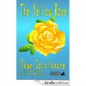 The Yellow Rose - Dawn Colclasure