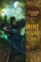 The Nine Pound Hammer - John Claude Bemis