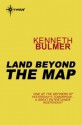 Land Beyond the Map - Kenneth Bulmer