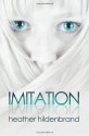 Imitation (The Clone Chronicles) - Heather Hildenbrand