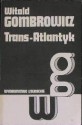 Trans-Atlantyk - Witold Gombrowicz