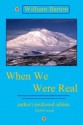 When We Were Real - William Barton