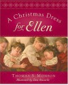 A Christmas Dress For Ellen - Thomas S. Monson