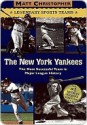 The New York Yankees: Legendary Sports Teams - Matt Christopher, Glenn Stout