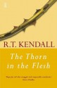 The Thorn in the Flesh - R.T. Kendall