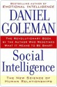 Social Intelligence: The New Science of Human Relationships - Daniel Goleman