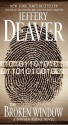 The Broken Window: A Lincoln Rhyme Novel - Jeffery Deaver