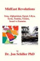 Mideast Revolutions: Iraq, Afghanistan, Egypt, Libya, Syria, Tunisia, Yemen, Israel Vs Enemies - Jon Schiller