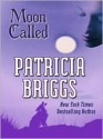 Moon Called (Mercedes Thompson, #1) - Patricia Briggs