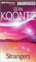 Strangers (Audiocd) - Dick Hill, Dean Koontz