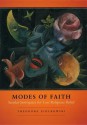 Modes of Faith: Secular Surrogates for Lost Religious Belief - Theodore Ziolkowski