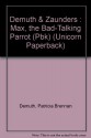 Max, the Bad-Talking Parrot - Patricia Brennan Demuth, Bo Zaunders