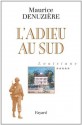 Louisiane, tome 5:L' Adieu au Sud (Littérature Française) (French Edition) - Maurice Denuzière