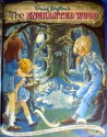 The Enchanted Wood - Enid Blyton, Anne Grahame Johnstone, Janet Grahame Johnstone